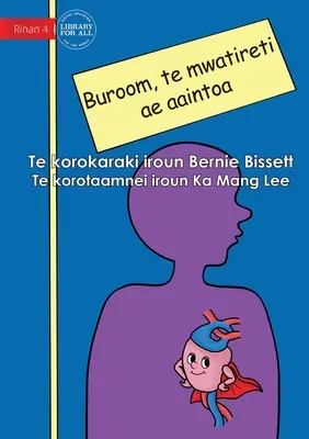 A szíved a szuperizom - Buroom, te mwatireti ae aaintoa (Te Kiribati) - Your Heart the Super Muscle - Buroom, te mwatireti ae aaintoa (Te Kiribati)