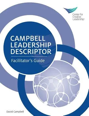 Campbell Leadership Descriptor: Segítő útmutató: Moderátor útmutatója - Campbell Leadership Descriptor: Facilitator's Guide