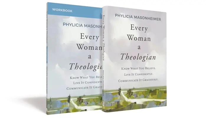 Minden nő teológus könyv munkafüzettel: Tudd, mit hiszel. Live It Confidently. Communicate It Graciously. - Every Woman a Theologian Book with Workbook: Know What You Believe. Live It Confidently. Communicate It Graciously.