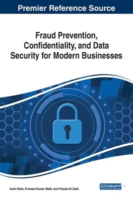 Csalásmegelőzés, titoktartás és adatbiztonság a modern vállalkozások számára - Fraud Prevention, Confidentiality, and Data Security for Modern Businesses