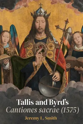 Tallis és Byrd Cantiones Sacrae című műve (1575): A Sacred Argument - Tallis and Byrd's Cantiones Sacrae (1575): A Sacred Argument