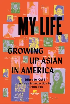 Az életem: Felnőtt ázsiai Amerikában - My Life: Growing Up Asian in America