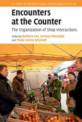 Találkozások a pultnál: A bolti interakciók szervezése - Encounters at the Counter: The Organization of Shop Interactions