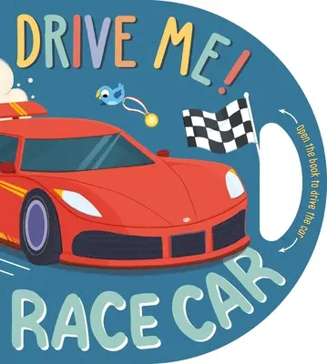 Drive Me! Race Car: Interaktív vezetési könyv - Drive Me! Race Car: Interactive Driving Book