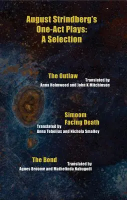 August Strindberg egyfelvonásosai: Strindberg: Válogatás - August Strindberg's One-Act Plays: A Selection