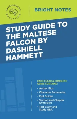 Tanulmányi útmutató Dashiell Hammett A máltai sólyom című művéhez - Study Guide to The Maltese Falcon by Dashiell Hammett