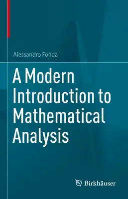 Modern bevezetés a matematikai analízisbe - A Modern Introduction to Mathematical Analysis