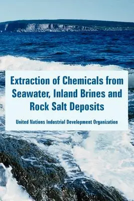 Vegyi anyagok kinyerése tengervízből, belvízi sósavból és kősó lelőhelyekről - Extraction of Chemicals from Seawater, Inland Brines and Rock Salt Deposits