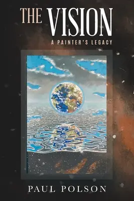 A látomás: Egy festő öröksége - The Vision: A Painter's Legacy