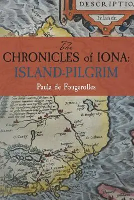 Iona krónikái: Island-Pilgrim - The Chronicles of Iona: Island-Pilgrim