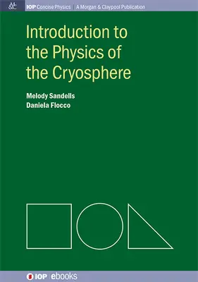 Bevezetés a krioszféra fizikájába - Introduction to the Physics of the Cryosphere