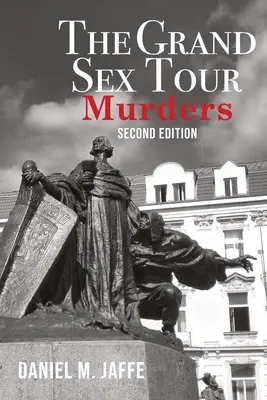 A Grand Sex Tour-gyilkosságok - The Grand Sex Tour Murders