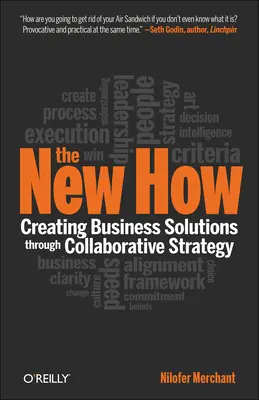 Az új hogyan [zsebkönyv]: Üzleti megoldások létrehozása az együttműködésen alapuló stratégián keresztül - The New How [Paperback]: Creating Business Solutions Through Collaborative Strategy