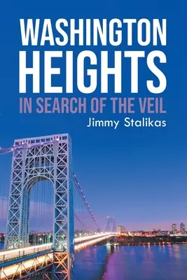 Washington Heights: In Search Of The Veil