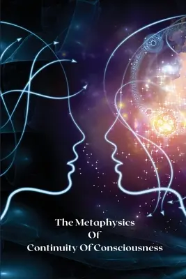 A tudat folytonosságának metafizikája - The metaphysics of continuity of consciousness