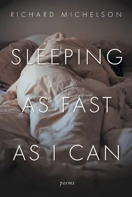 Alszom, amilyen gyorsan csak tudok: Versek - Sleeping as Fast as I Can: Poems