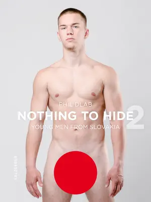 Nincs mit rejtegetni 2. Fiatal férfiak Szlovákiából - Nothing to Hide 2. Young Men from Slovakia