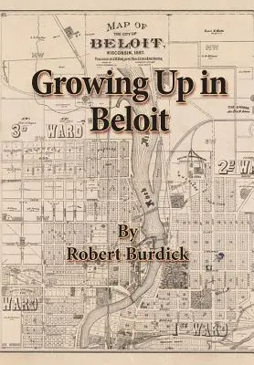 Beloitban felnőve - Growing Up in Beloit