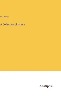 Himnuszok gyűjteménye - A Collection of Hymns