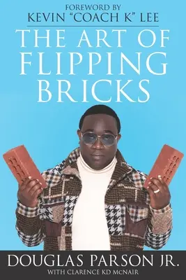 A téglaforgatás művészete - The Art of Flipping Bricks