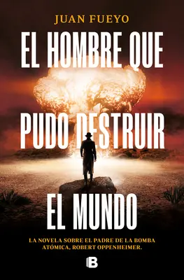 El Hombre Que Pudo Destruir El Mundo / Az ember, aki elpusztíthatta a világot - El Hombre Que Pudo Destruir El Mundo / The Man Who Could Destroy the World