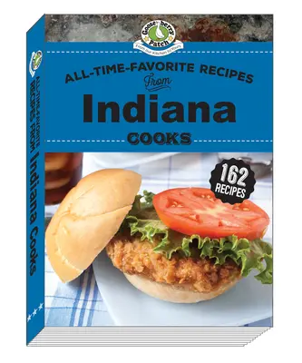 Minden idők kedvenc receptjei az Indiana Cooks-tól - All-Time-Favorite Recipes from Indiana Cooks