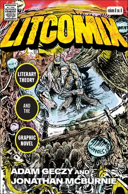 Litcomix: Irodalomelmélet és a grafikus regény - Litcomix: Literary Theory and the Graphic Novel