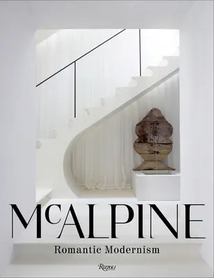 McAlpine: McAlpinine: Romantikus modernizmus - McAlpine: Romantic Modernism