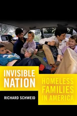 Láthatatlan nemzet: Hajléktalan családok Amerikában - Invisible Nation: Homeless Families in America