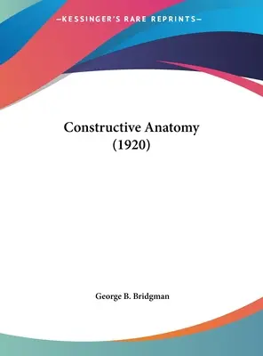 Konstruktív anatómia (1920) - Constructive Anatomy (1920)