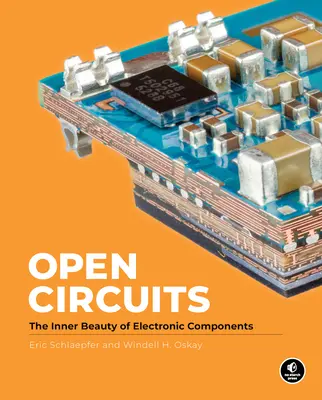 Nyitott áramkörök: Az elektronikus alkatrészek belső szépsége - Open Circuits: The Inner Beauty of Electronic Components