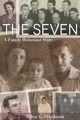 Hét, egy családi holokauszt-történet - Seven, a Family Holocaust Story