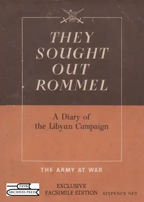 Rommelt keresték: A líbiai hadjárat naplója - They Sought Out Rommel: A Diary of the Libyan Campaign