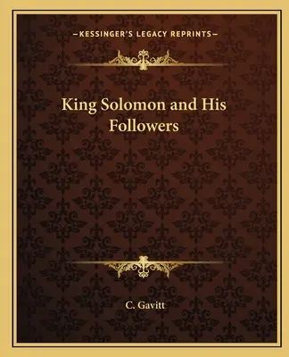 Salamon király és követői - King Solomon and His Followers