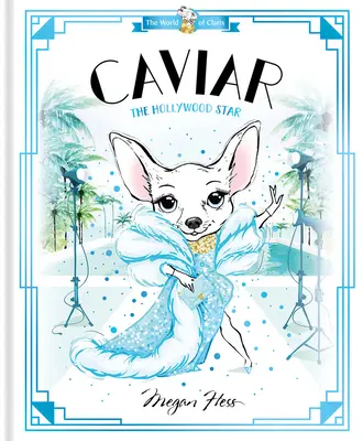 Kaviár: A hollywoodi sztár: Claris világa - Caviar: The Hollywood Star: World of Claris