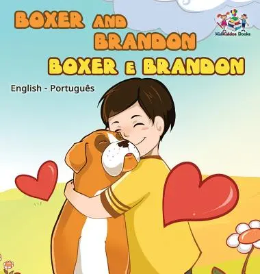 Boxer és Brandon (angol portugál kétnyelvű könyvek -Brazil) - Boxer and Brandon (English Portuguese Bilingual Books -Brazil)