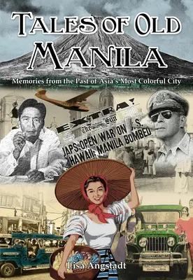 A régi Manila történetei - Tales of Old Manila