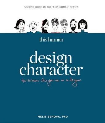 This Human - Tervezői karakter: Tudd meg, ki vagy tervezőként - This Human - Design Character: Know Who You Are as a Designer