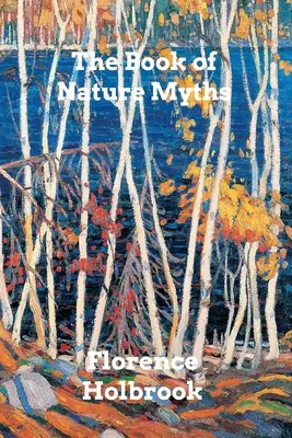 A természeti mítoszok könyve - The Book of Nature Myths