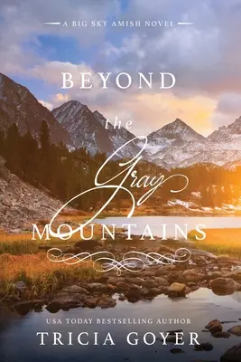 Beyond the Gray Mountains LARGE PRINT kiadás - Beyond the Gray Mountains LARGE PRINT Edition