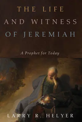 Jeremiás élete és tanúsága - The Life and Witness of Jeremiah