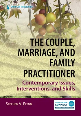 A pár-, házasság- és családorvos: Kortárs kérdések, beavatkozások és készségek - The Couple, Marriage, and Family Practitioner: Contemporary Issues, Interventions, and Skills