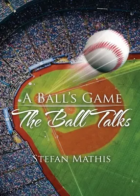 A Ball's Game: A labda beszél - A Ball's Game: The Ball Talks