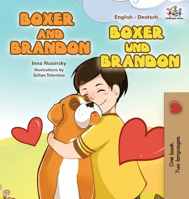 Boxer és Brandon Boxer und Brandon: English German Bilingual Edition - Boxer and Brandon Boxer und Brandon: English German Bilingual Edition