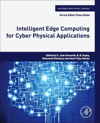 Intelligens peremszámítástechnika kiberfizikai alkalmazásokhoz - Intelligent Edge Computing for Cyber Physical Applications