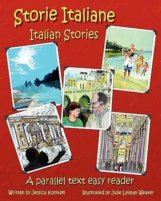 Storie Italiane - Olasz történetek: A Parallel Text Easy Reader - Storie Italiane - Italian Stories: A Parallel Text Easy Reader