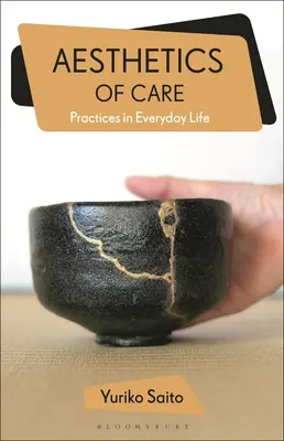 A gondoskodás esztétikája: Gyakorlat a mindennapi életben - Aesthetics of Care: Practice in Everyday Life