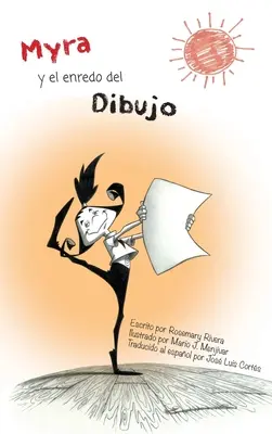 Myra y el Enredo Del Dibujo (Myra és a rajzdráma) - Myra y el Enredo Del Dibujo