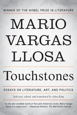 Érintőkövek: Esszék irodalomról, művészetről és politikáról - Touchstones: Essays on Literature, Art, and Politics