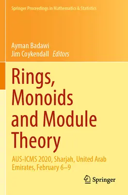 Gyűrűk, monoidok és modulelmélet: Aus-Icms 2020, Sharjah, Egyesült Arab Emírségek, február 6-9. - Rings, Monoids and Module Theory: Aus-Icms 2020, Sharjah, United Arab Emirates, February 6-9